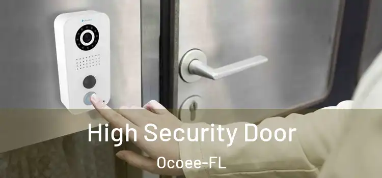  High Security Door Ocoee-FL